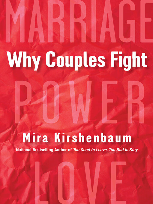 Title details for Why Couples Fight by Mira Kirshenbaum - Available